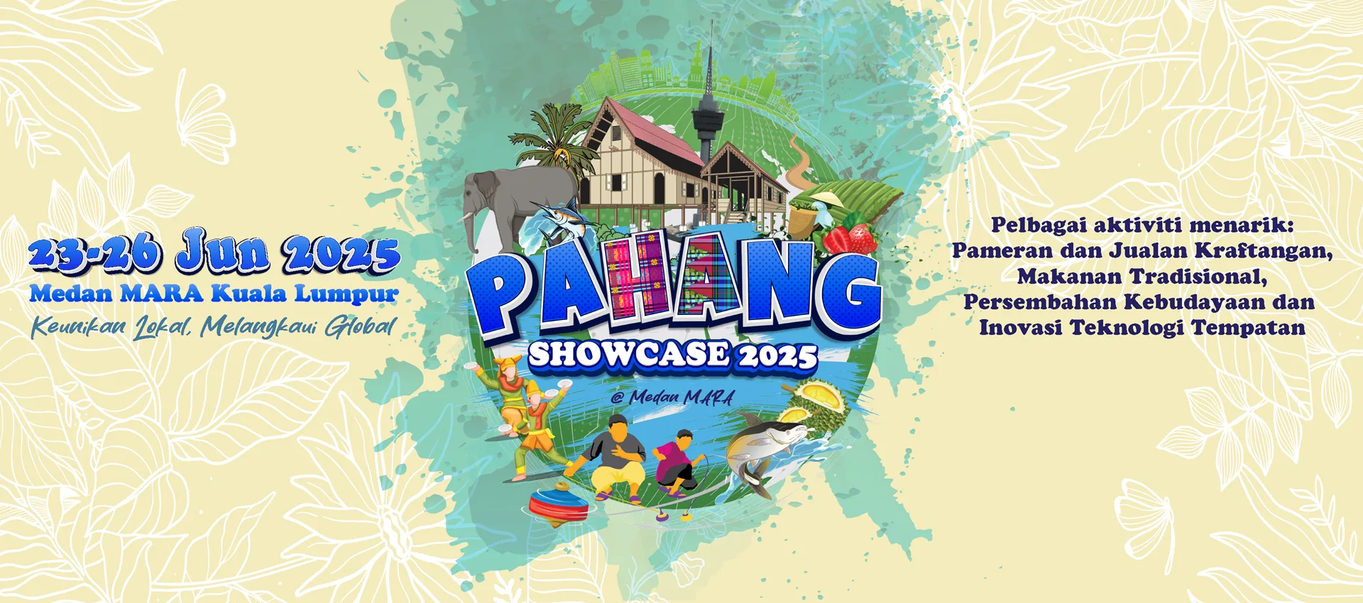Pahang Showcase